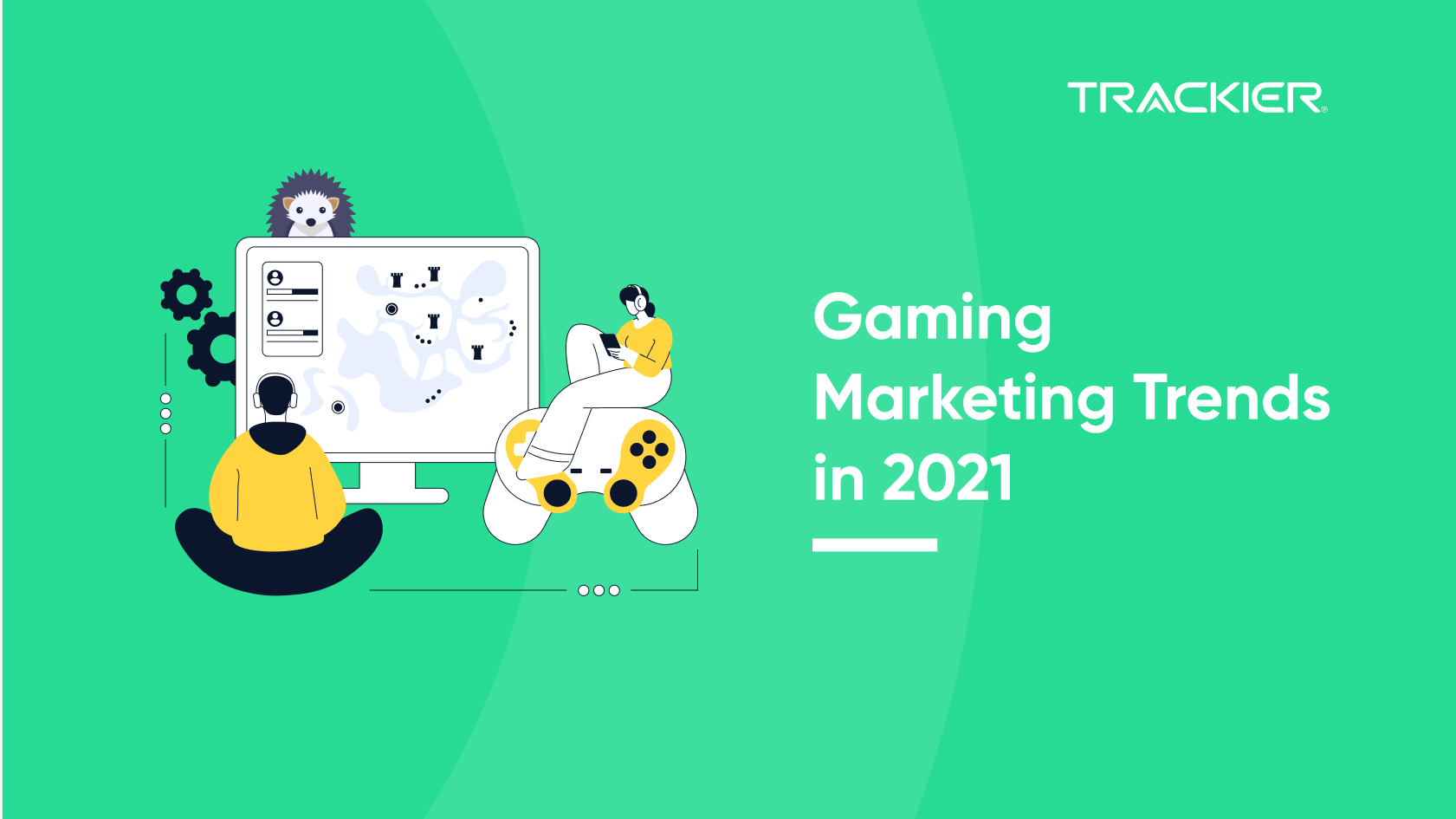 Gaming Marketing Trends in 2021