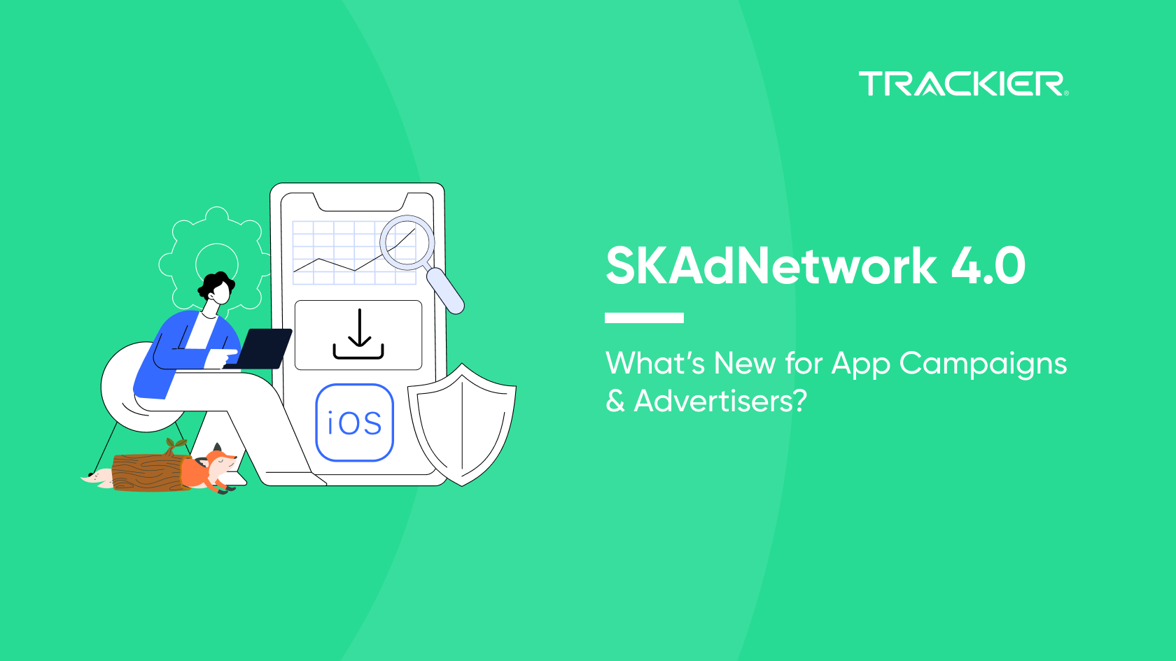 SKAdNetwork 4.0