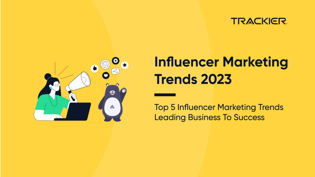 Influencer Marketing Trends